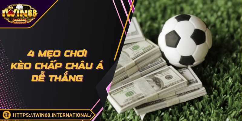 4 mẹo cá độ bóng đá ảo bất bại