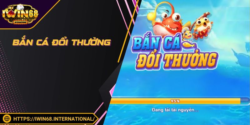 Bắn Cá Đổi Thưởng - Hướng Dẫn Chơi Nâng Mức Lợi Nhuận