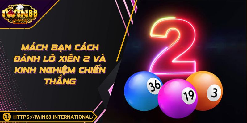 Đánh Lô Xiên 2