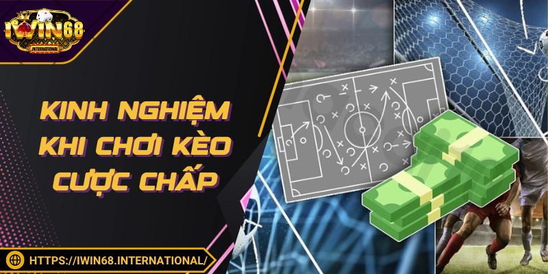 Giải mã kèo chấp và kinh nghiệm khi tham gia cá cược