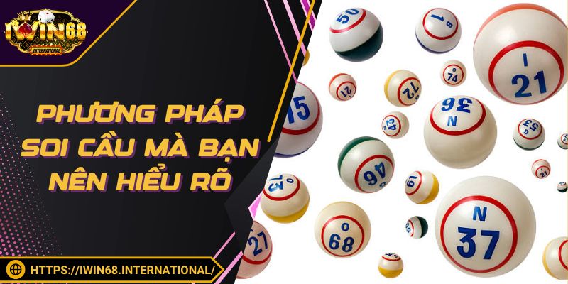 Mách bạn một số phương pháp soi cầu chuẩn thắng cược khủng