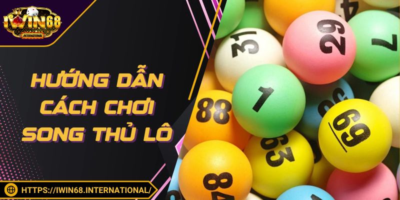 Soi Thủ Lô - Hướng Dẫn Cách Đánh Hiệu Quả Và Mẹo Hay